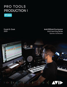 Avid Pro Tools Production I (PT201) 2021 in English eBook