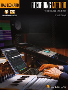 Hal Leonard Recording Method For Hip-Hop, Pop, EDM, & More