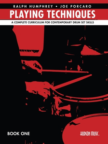 Hudson Music Playing Techniques: A Complete Curriculum for Contemporary Drum Set Skills (4 Volumes Available)